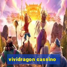 vividragon cassino